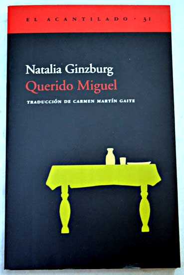 Querido Miguel / Natalia Ginzburg