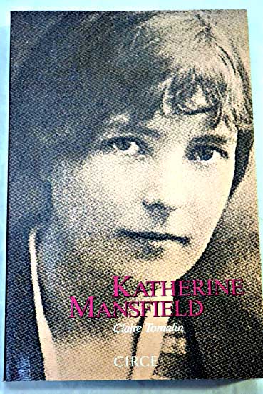 Katherine Mansfield una vida secreta / Claire Tomalin