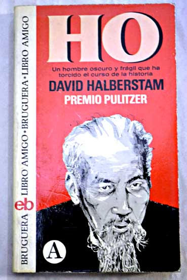 Ho / David Halberstam