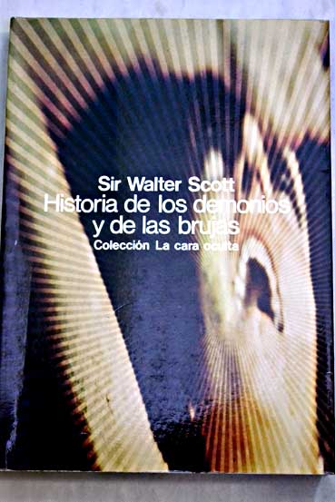 Historia de los demonios y de las brujas / Walter Scott