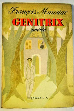 Genitrix / Franois Mauriac