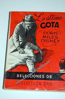 La ltima gota / Doris Miles Disney