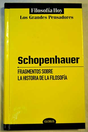 Fragmentos sobre la historia de la filosofa / Arthur Schopenhauer