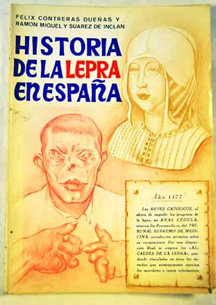 Historia de la lepra en España / Félix Contreras Dueñas