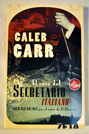 El caso del secretario italiano / Caleb Carr