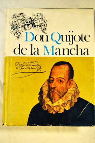 El ingenioso hidaldo Don Quijote de la Mancha / Miguel de Cervantes Saavedra