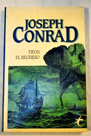 Tifn El regreso / Joseph Conrad