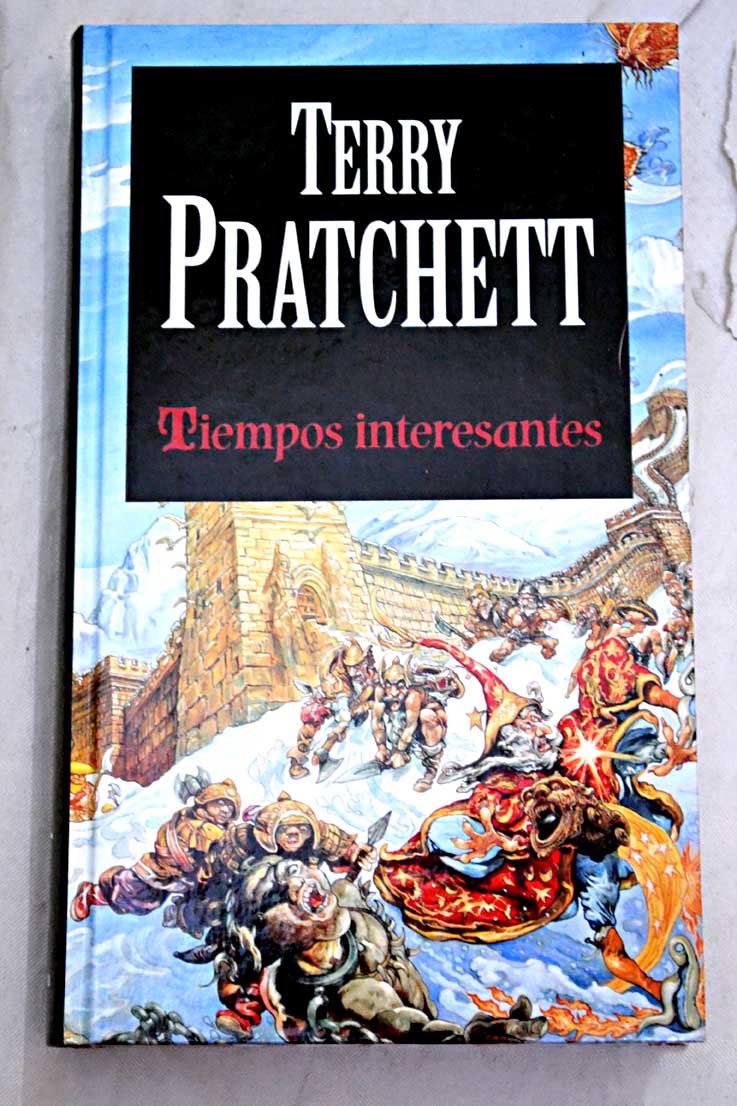 Tiempos interesantes / Terry Pratchett