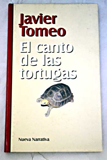 El canto de las tortugas / Javier Tomeo
