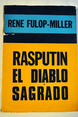 Rasputn El diablo sagrado / Ren Fulop Miller