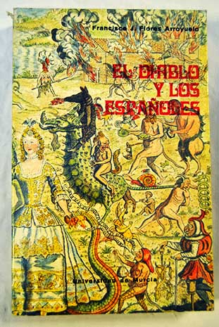 El diablo y los espaoles / Francisco J Flores Arroyuelo