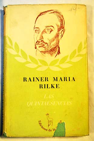 Las quintaesencias / Rainer Maria Rilke