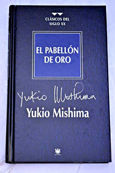 El pabelln de oro / Yukio Mishima