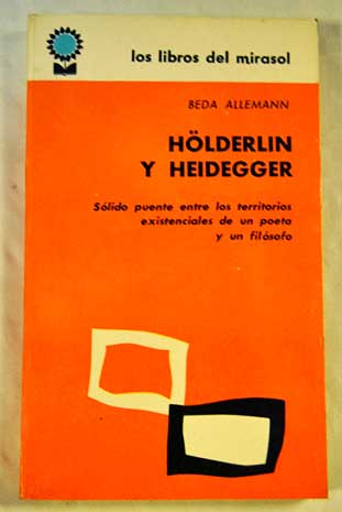 Hlderlin y Heidegger / Beda Allemann
