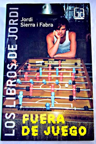 Fuera de juego / Jordi Sierra i Fabra