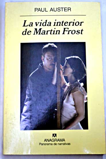 La vida interior de Martin Frost / Paul Auster
