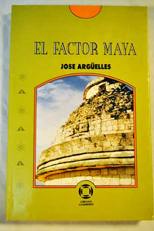 El factor maya / Jos Argelles