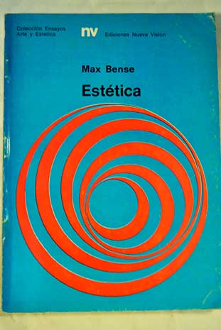 Esttica consideraciones metafsicas sobre lo bello / Max Bense