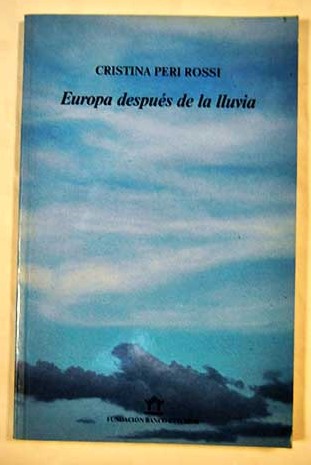 Europa despus de la lluvia / Cristina Peri Rossi