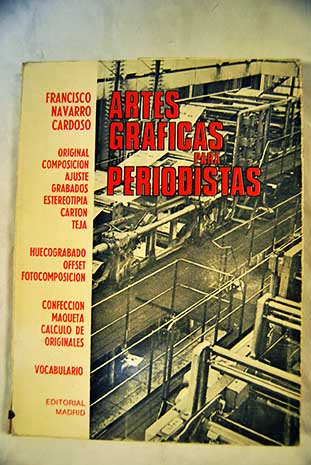 Artes gráficas para periodistas / Francisco Navarro Cardoso