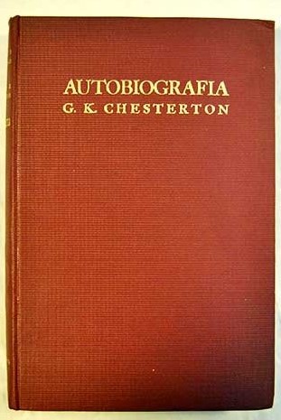 Autobiografa / G K Chesterton