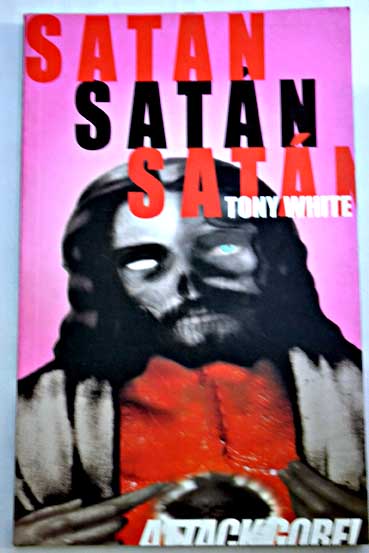 Satán Satán Satán / Tony White
