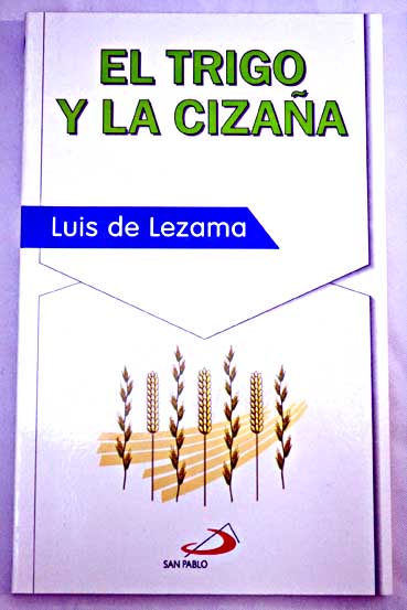 El trigo y la cizaa / Luis de Lezama