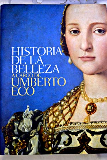 La historia de la belleza / Umberto Eco