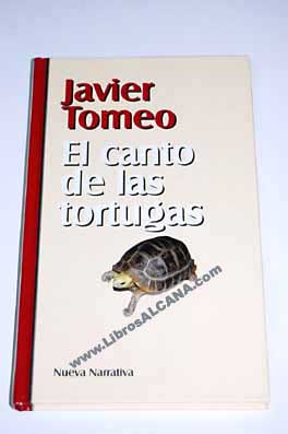 El canto de las tortugas / Javier Tomeo