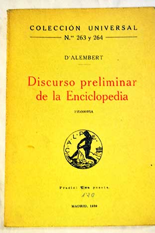 Discurso preliminar de la Enciclopedia Filosofa / Jean Le Rond d Alembert