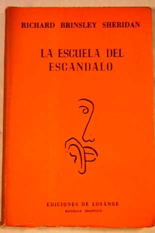 La escuela del escndalo / Richard Brinsley Sheridan