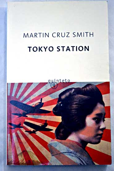 Tokyo station / Martin Cruz Smith