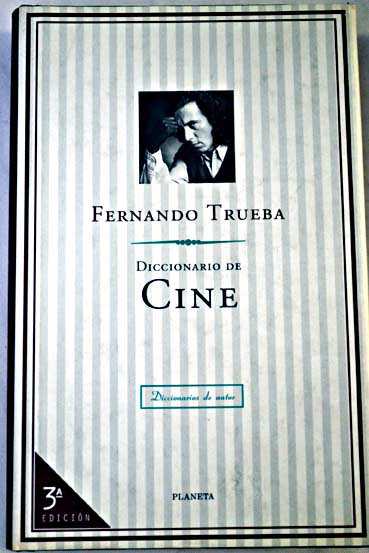 Diccionario de cine / Fernando Trueba