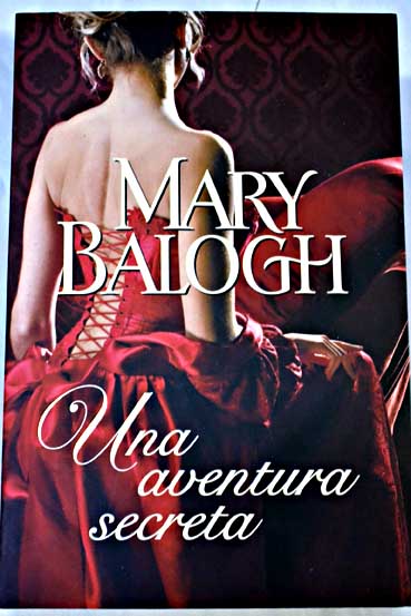 Una aventura secreta / Mary Balogh