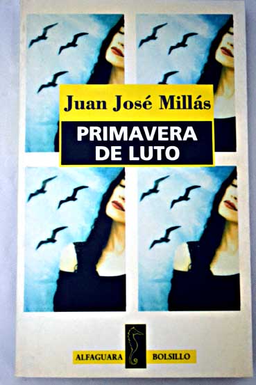 Primavera de luto y otros cuentos / Juan Jos Mills