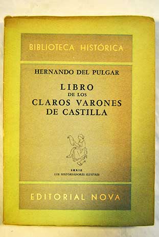Libro de los Claros Varones de Castilla / Hernando del Pulgar