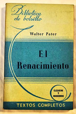 El Renacimiento / Walter Pater