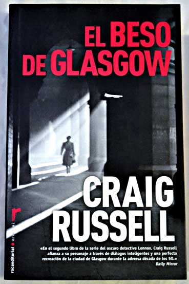 El beso de Glasgow / Craig Russell