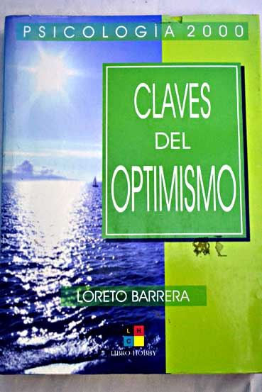 Claves del optimismo / Loreto Barrera