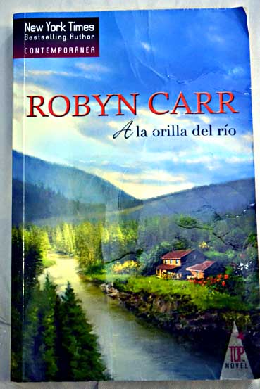 A la orilla del ro / Robyn Carr