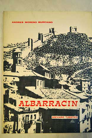 Albarracn / Andrs Moreno Murciano