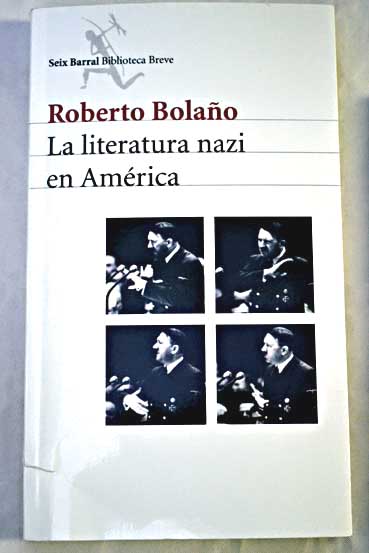 La literatura nazi en Amrica / Roberto Bolao