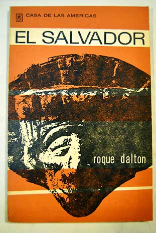 El Salvador / Roque Dalton