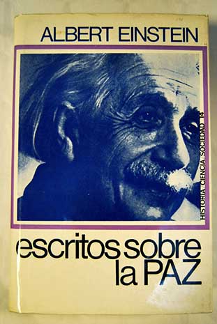 Escritos sobre la paz / Albert Einstein