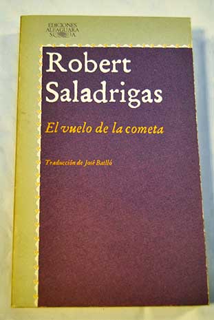 El vuelo de la cometa / Robert Saladrigas