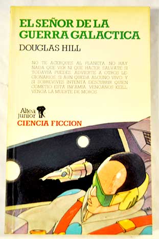 El seor de la guerra galctica / Douglas Hill