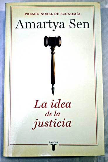 La idea de la justicia / Amartya Sen