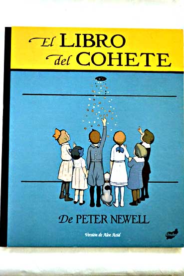 El libro del cohete / Peter Newell