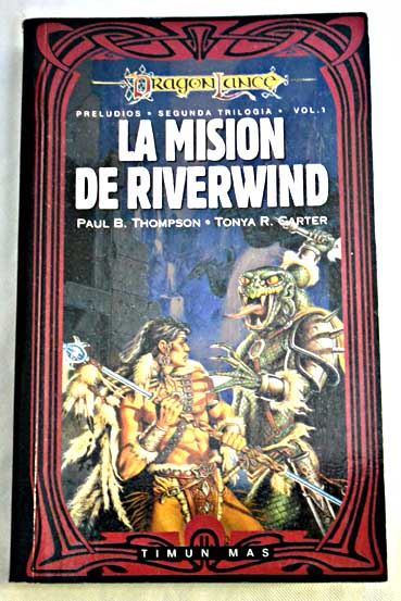 La misin de Riverwind / Paul B Thompson