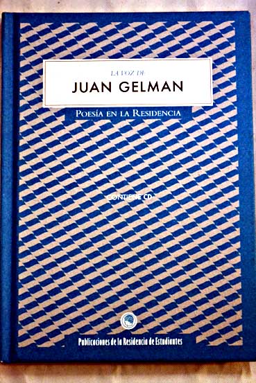 La voz de Juan Gelman / Juan Gelman